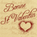 Calligraphie: "Bonne St Valentin"