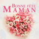 Roses en coeur "Bonne f�te maman"