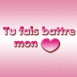 Coeur et texte rose "Tu fais battre mon coeur"